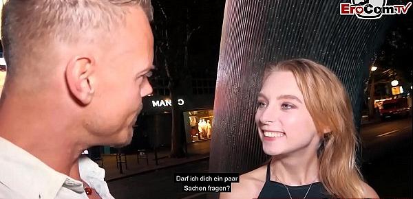  Junge Schülerin wird auf der Straße in Berlin verführt und zum EroCom Date Porno casting eingeladen
